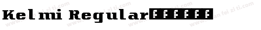 Kelmi Regular字体转换